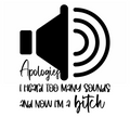 Apologies I'm A Bitch