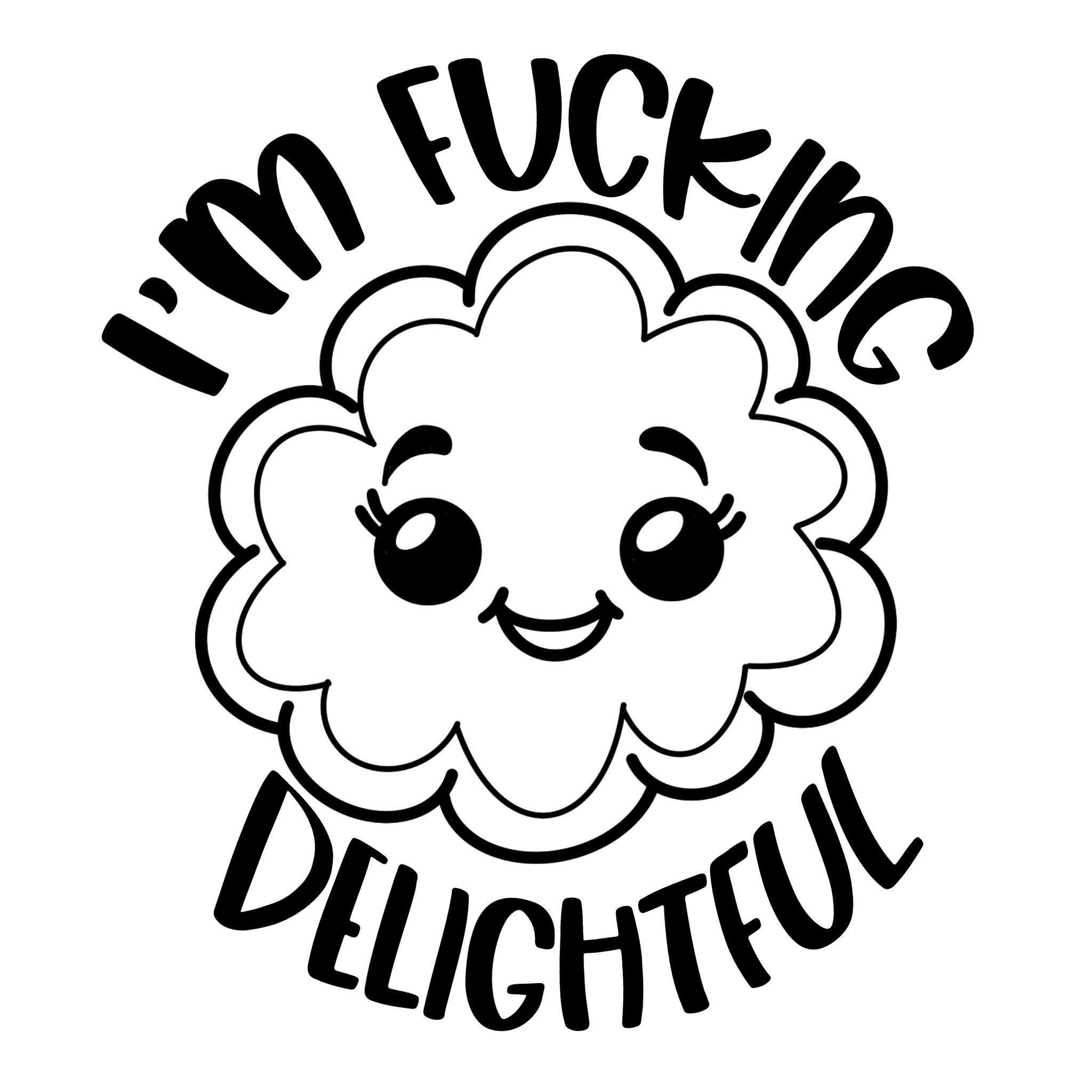 I'm Fucking Delightful