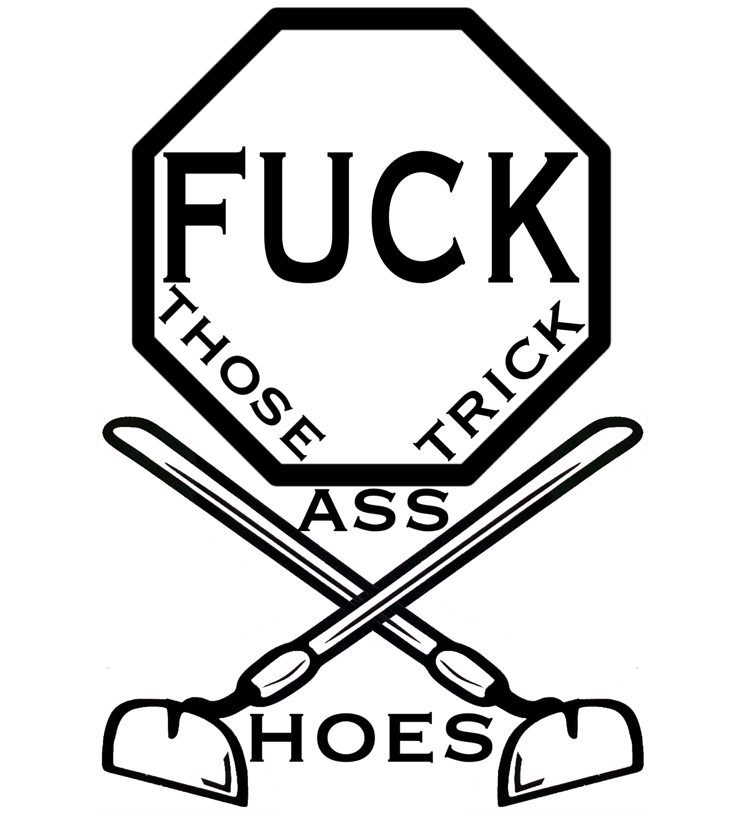 Trick Ass Hoes
